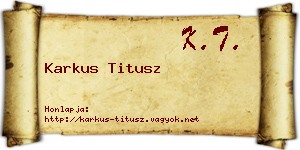 Karkus Titusz névjegykártya